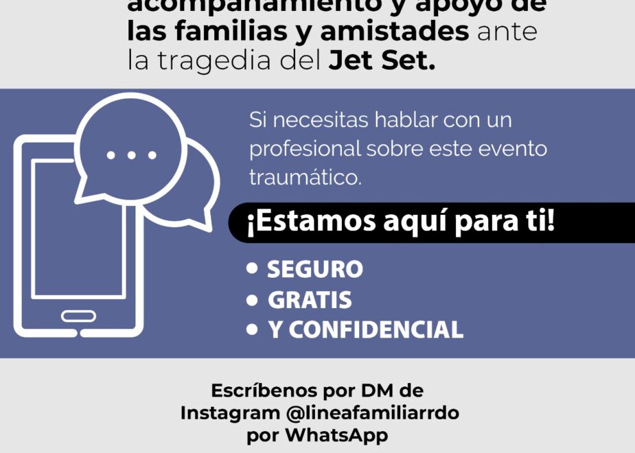 Línea Familiar e ISAMT ofrecen apoyo psicológico tras tragedia del Jet Set